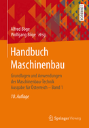 Handbuch Maschinenbau: Grundlagen Und Anwendungen Der Maschinenbau-Technik Ausgabe Fr sterreich   Band 1