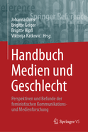 Handbuch Medien Und Geschlecht: Perspektiven Und Befunde Der Feministischen Kommunikations- Und Medienforschung