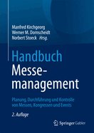 Handbuch Messemanagement: Planung, Durchfuhrung Und Kontrolle Von Messen, Kongressen Und Events