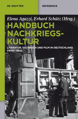 Handbuch Nachkriegskultur - Agazzi, Elena (Editor)