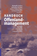 Handbuch Offenlandmanagement: Am Beispiel Ehemaliger Und in Nutzung Befindlicher Truppenbungspltze