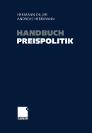 Handbuch Preispolitik: Strategien -- Planung -- Organisation -- Umsetzung
