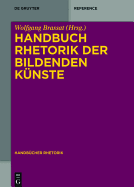 Handbuch Rhetorik der Bildenden Knste