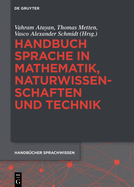Handbuch Sprache in Mathematik, Naturwissenschaften Und Technik