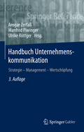 Handbuch Unternehmenskommunikation: Strategie - Management - Wertschpfung