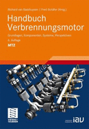 Handbuch Verbrennungsmotor: Grundlagen, Komponenten, Systeme, Perspektiven