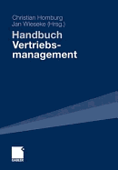 Handbuch Vertriebsmanagement: Strategie - Fhrung - Informationsmanagement - Crm