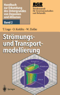 Handbuch Zur Erkundung Des Untergrundes Von Deponien Und Altlasten: Band 2: Strmungs- Und Transportmodellierung