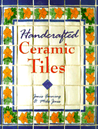 Handcrafted Ceramic Tiles - Jones, Mike, Prof., and Fanning, Janis