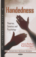 Handedness: Theories, Genetics and Psychology
