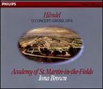 Handel: 12 Concerti Grossi - Academy of St. Martin in the Fields; Iona Brown (conductor)