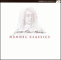 Handel Classics - Catherine Bott (vocals); Collegium Musicum 90; I Musici de Montral; Purcell Quartet; Sellers Engineering Band;...