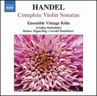 Handel: Complete Violin Sonatas - Ariadne Daskalakis (baroque viola); Ensemble Vintage Kln; Gerald Hambitzer (harpsichord); Rainer Zipperling (baroque cello);...