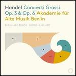 Handel: Concerti Grossi Op. 3 & Op. 6
