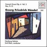 Handel: Concerti Grossi, Op. 6, Vol. 3