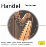 Handel: Concertos - Alfred Sous (baroque oboe); Eduard Mller (organ); Hedwig Bilgram (harpsichord); Maurice Andr (trumpet); Nicanor Zabaleta (harp)