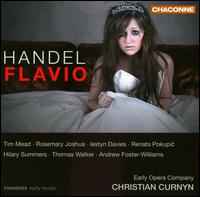 Handel: Flavio, Re de' Longobardi - Andrew Foster-Williams (bass baritone); Hilary Summers (contralto); Iestyn Davies (counter tenor);...