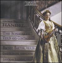 Handel: The Sonatas for Violin and Continuo - David Schrader (harpsichord); John Mark Rozendaal (cello); Rachel Barton Pine (violin)