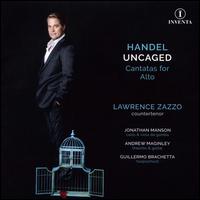 Handel Uncaged: Cantatas for Alto - Andrew Maginley (theorbo); Andrew Maginley (guitar); Guillermo Brachetta (harpsichord); Jonathan Manson (cello);...