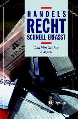 Handelsrecht - Schnell Erfasst - Gruber, Joachim, Dr.