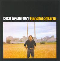 Handful of Earth - Dick Gaughan