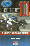 Handicapping 101: A Horse-Racing Primer
