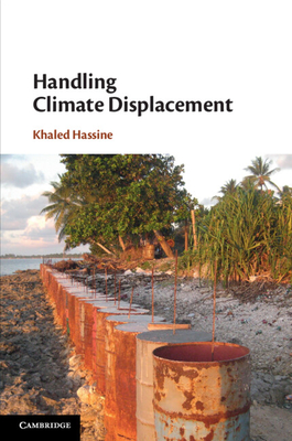 Handling Climate Displacement - Hassine, Khaled