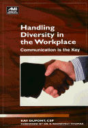 Handling Diversity in the Workplace: Communication is the Key
