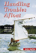 Handling Troubles Afloat: What to Do When it All Goes Wrong