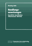 Handlungsanweisungen: Sprachliche Spezifikation Teilautonomer Aktivitt