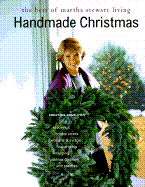 Handmade Christmas : the best of Martha Stewart living.