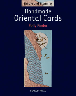 Handmade Oriental Cards - Pinder, Polly