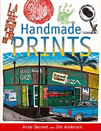 Handmade Prints: An Introduction to Creative Printmaking Without a Press