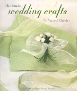 Handmade Wedding Crafts to Make & Cherish - King, Heidi Tyline, and Worrell, Nancy