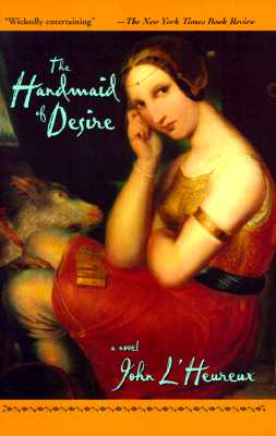 Handmaid of Desire - L'Heureux, John