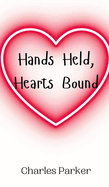 Hands Held, Hearts Bound