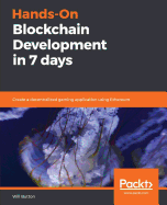 Hands-On Blockchain Development in 7 Days