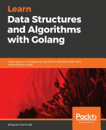 Hands-On Data Structures and Algorithms with Go