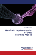 Hands-On Implementation of Deep Learning Models