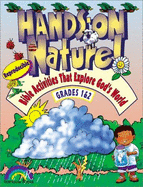 Hands-On Nature: Bible Activities That Explore Gods World: Grades 1-2 - Rainbow Books (Creator), and Williamson, Nancy