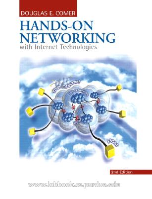 Hands-On Networking with Internet Technologies - Comer, Douglas E