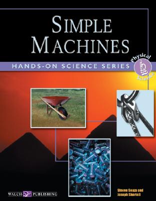 Hands-On Science: Simple Machines - Souza, Steven, and Shortell, Joseph