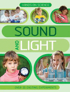 Hands-On Science: Sound and Light