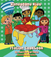 Handstand Kids: Italian Cookbook
