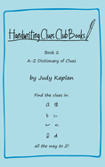 Handwriting Clues Club - Book 2: A-Z Dictionary of Clues