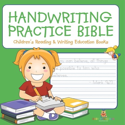 Handwriting Practice Bible: Children's Reading & Writing Education Books - Baby Professor