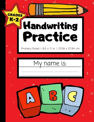 Handwriting Practice: Grades K-2 - Handwriting Workbook for Kids With Dotted Middle Line - 100 Pages - Red - Printing Press, Smart Kids