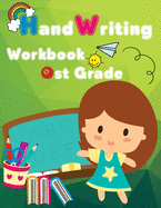 Handwriting Practice: Handwriting Workbook 1st Grade: Over 400 Words