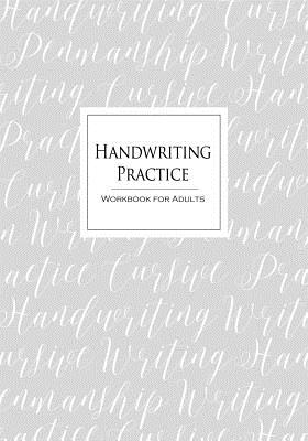 Handwriting Practice Workbook for Adults: Cursive Writing Penmanship Handwriting Workbook for Adults - Studio, Denami, and Nakamura, Nami, and Fun, Handwriting for