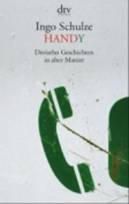 Handy Dreizehn Storys in Alter Manier - Schulze, Ingo